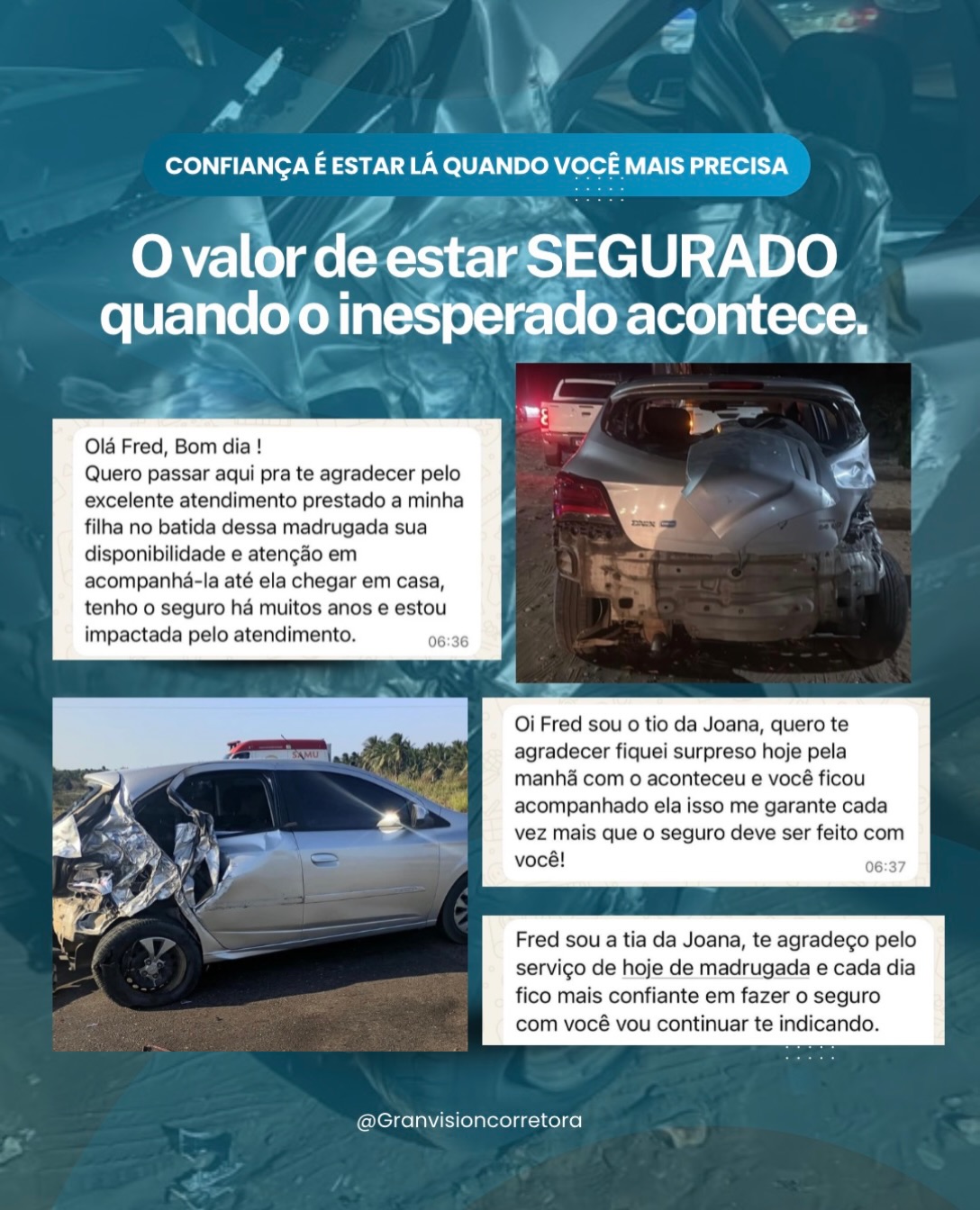 Relatos autorizados de clientes após atendimento da Granvision em um acidente de trânsito